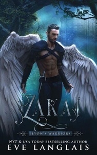 Téléchargements de livres électroniques gratuits Google Zakai  - Elyon's Warriors, #2 par Eve Langlais en francais MOBI