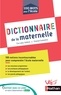 Eve Leleu-Galland et Chantal Costantini - Dictionnaire de la maternelle.