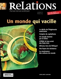 Eve-Lyne Couturier et Michel Rioux - Relations. No. 770, Janvier-Février 2014 - Un monde qui vacille.