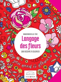 Eve Mademoiselle - Langage des fleurs - 100 dessins à colorier.