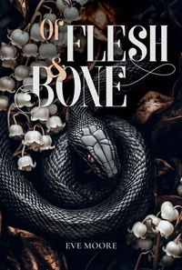 Of Flesh &amp; Bone