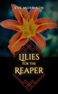 Lilies for the Reaper