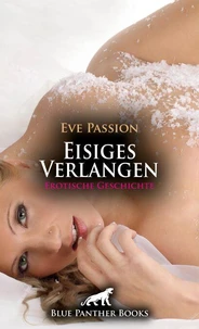 Eisiges Verlangen | Erotische Geschichte