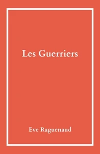 Les Guerriers