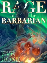  Eve Rose - Rage of The Barbarian - Dance of Blades and Magic, #1.