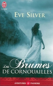 Eve Silver - Les brumes de Cornouailles.