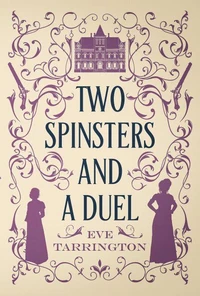 Two Spinsters and a Duel