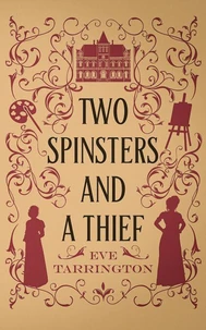 Two Spinsters and a Thief