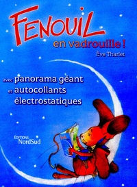 Eve Tharlet - Fenouil en vadrouille ! - Avec un panorama géant et des autocollants électrostatiques.