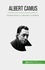 Albert Camus. Existencialismo, o absurdo e a rebeldia