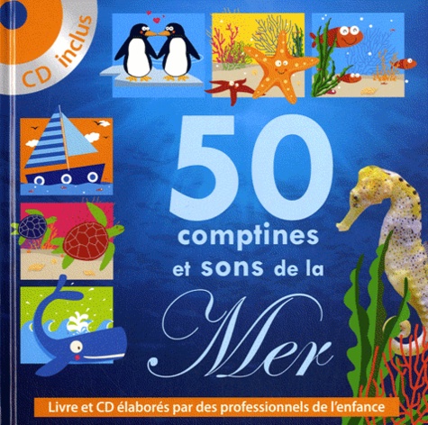  Eveil et découvertes - 50 comptines et sons de la Mer. 1 CD audio