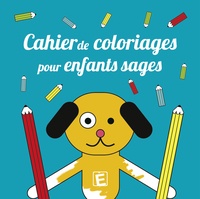  Eveil et découvertes - Cahier de coloriages pour enfants sages.
