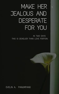 Make Her Jealous and Desperate for You in Two Days