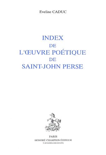 Eveline Caduc - Index de l'oeuvre poétique de Saint-John Perse.