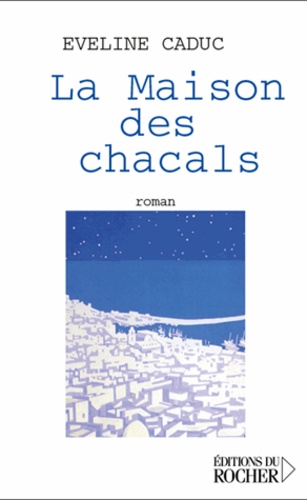 La Maison des chacals