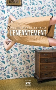 Eveline Marcil-Denault - L’enfantement.