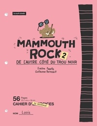 Eveline Payette et Guillaume Perreault - Mammouth rock 2: De l’autre côté du trou noir.