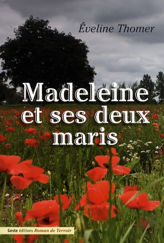 Eveline Thomer - Madeleine et ses deux maris.