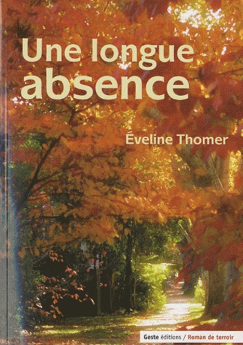Eveline Thomer - Une longue absence.