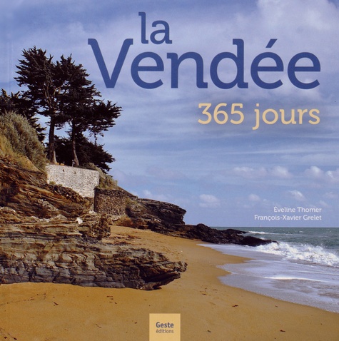Eveline Thomer et François-Xavier Grelet - Vendée - 365 jours.