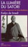 Evelyn de Smedt - La lumière du satori - Commentaires du Komyo zo zanmai, suivant l'enseignement de maître Taisen Deshimaru.
