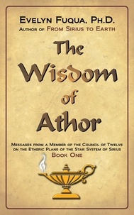  Evelyn Fuqua, Ph.D. - The Wisdom of Athor Book One.