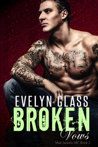 Broken Vows: A Bad Boy Motorcycle Club Romance