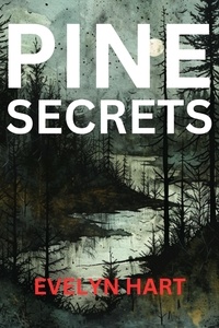  Evelyn Hart - Pine Secrets.