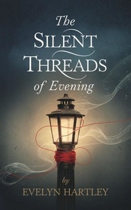 The Silent Threads of Evening