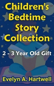  Evelyn Hartwell - Children's Bedtime Story Collection 2 – 3 Year Old Gift.