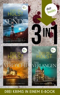Die Sünde, Der Verdacht &amp; Das Verlangen