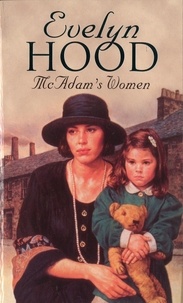 Evelyn Hood - McAdam's Women - from the Sunday Times bestseller.