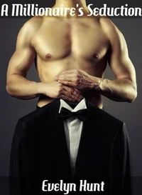 A Millionaire's Seduction