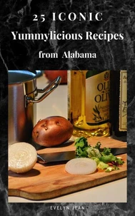 25 Iconic Yummylicious Recipes From Alabama