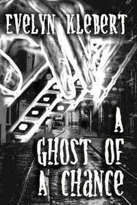 A Ghost of a Chance