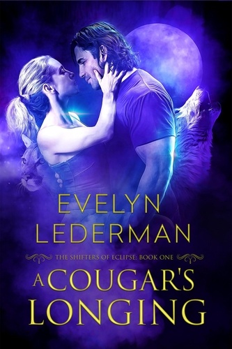  Evelyn Lederman - A Cougar's Longing - The Shifters of Eclipse, #1.