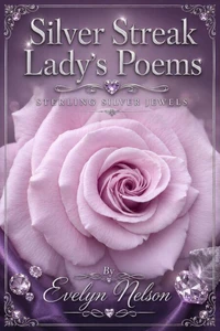 Silver Streak Lady’s Poems