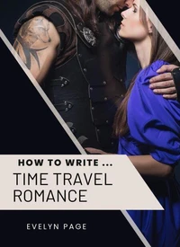 How To Write ... Time Travel Romance