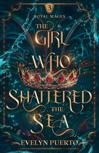 The Girl Who Shattered the Sea