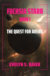 Fuchsia Starr: The Quest for Averil