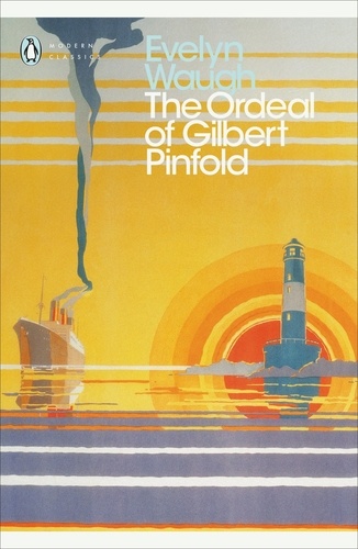 Evelyn Waugh - The Ordeal of Gilbert Pinfold - A Conversation Piece.