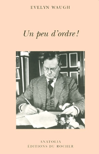 Evelyn Waugh - Un Peu D'Ordre !.