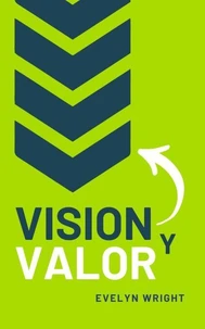 Vision y Valor