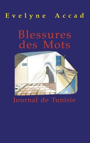 Blessures des mots. Journal de Tunisie