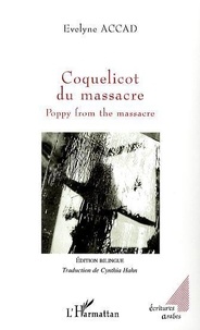 Evelyne Accad - Coquelicot du massacre - Poppy from the massacre.