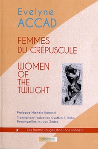 Evelyne Accad - Femmes du crépuscule.