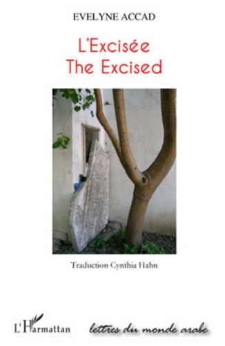 Evelyne Accad - L'Excisée - - Texte en anglais.