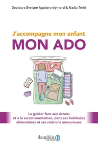 J'accompagne mon enfant, mon ado
