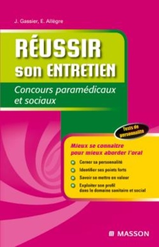 Evelyne Allègre et Jacqueline Gassier - Réussir son entretien - Concours paramédicaux et sociaux.