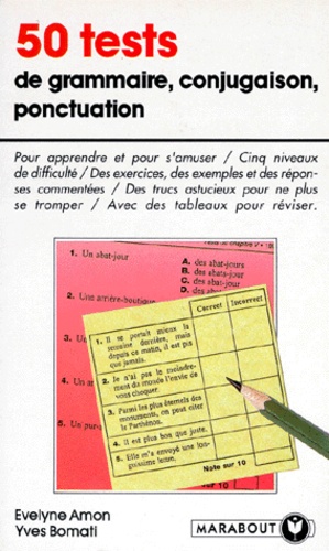 Evelyne Amon et Yves Bomati - 50 tests de grammaire, conjugaison, ponctuation.